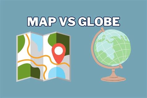 how is a map different from a globe|Maps vs Globes: Key Differences .